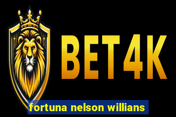 fortuna nelson willians